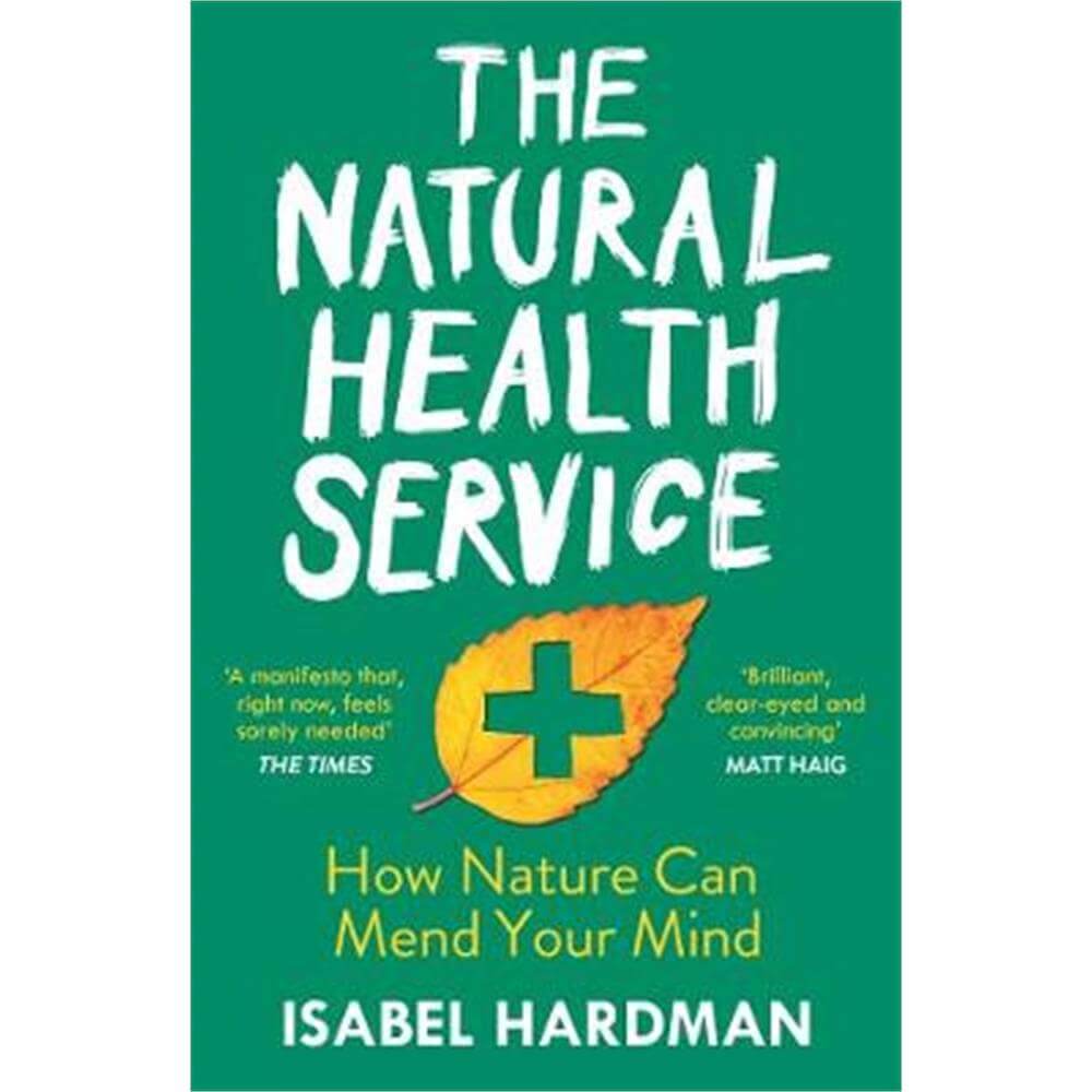 The Natural Health Service (Paperback) - Isabel Hardman (Author)